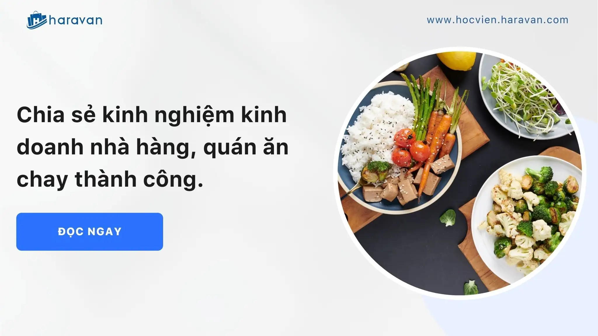 Chia sẻ kinh nghiệm kinh doanh nhà hàng, quán ăn chay thành công.